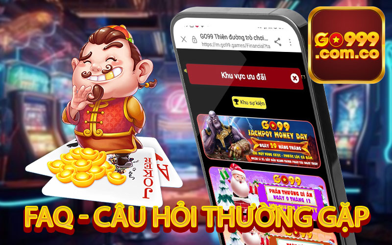 FAQ - Những câu hỏi thường gặp trong trang game Go999