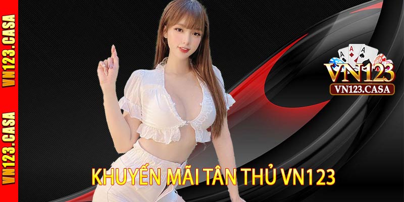 Khuyến mãi tân thủ VN123